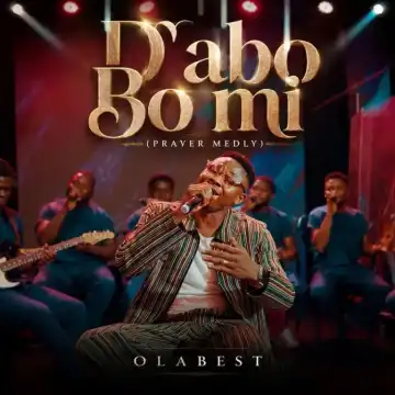 Olabest – D’abo Bomi (Prayer Medley)