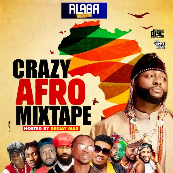 DJ Max (King Of DJs) – Crazy Afro Mix