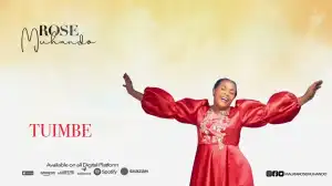 Rose Muhando – Tuimbe