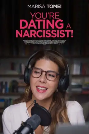 You're Dating a Narcissist! (2025)