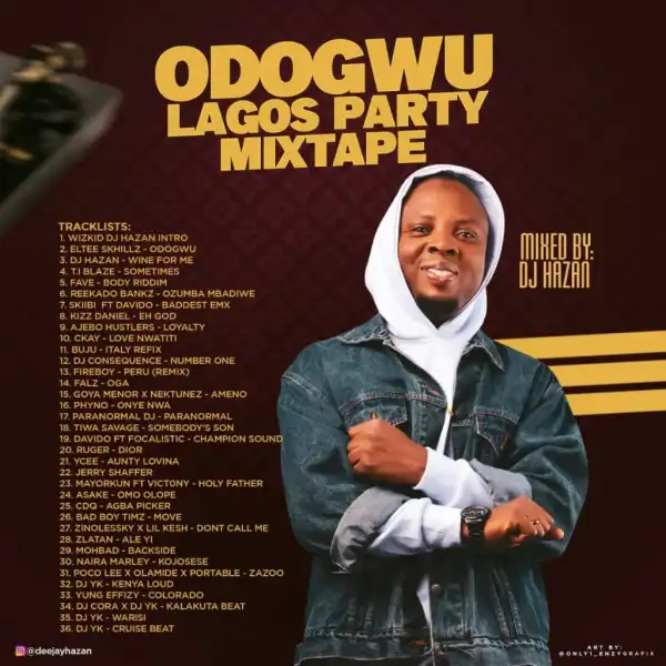 Dj Hazan – Odogwu Lagos Party Mixtape