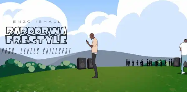 Enzo Ishall – Raroorwa Freestyle