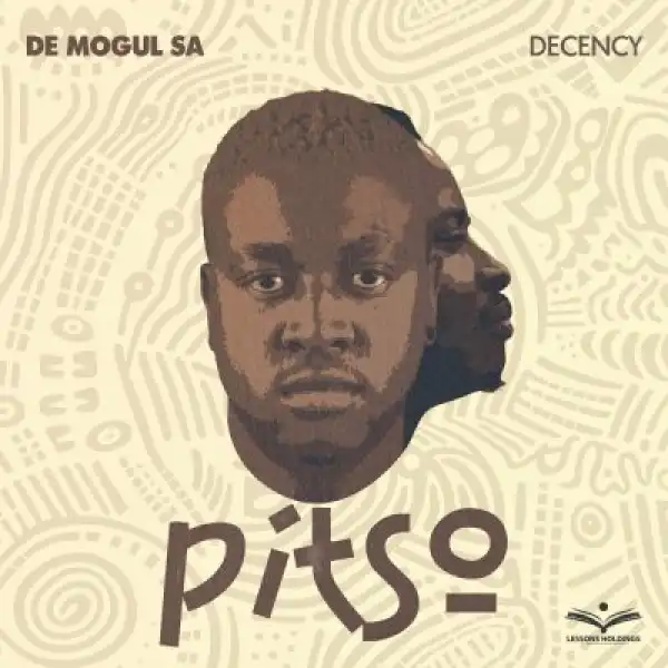 De Mogul SA & Decency – PITSO