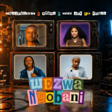 Snijavibes – Wezwa Ngobani ft Mpumi, Tee Jay & Yanii