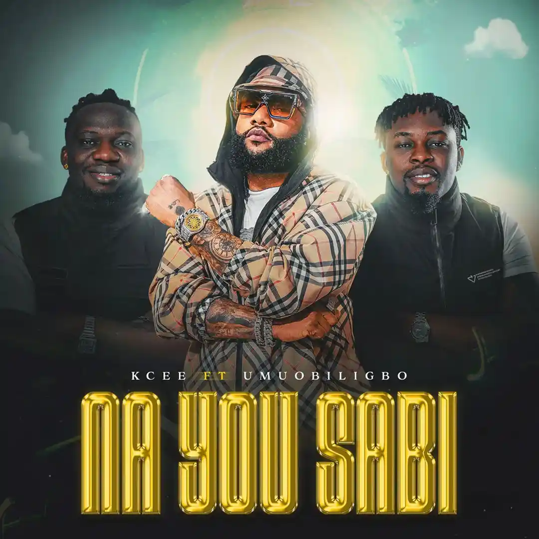 Kcee – Na You Sabi ft. Umu Obiligbo