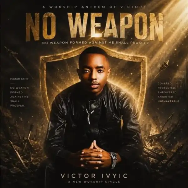 Victor Ivyic – No Weapon