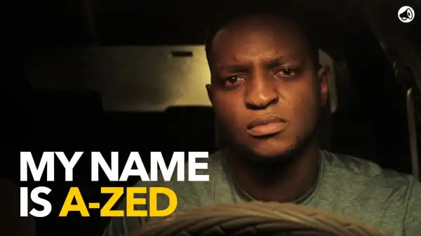 My Name Is A-Zed S01E09
