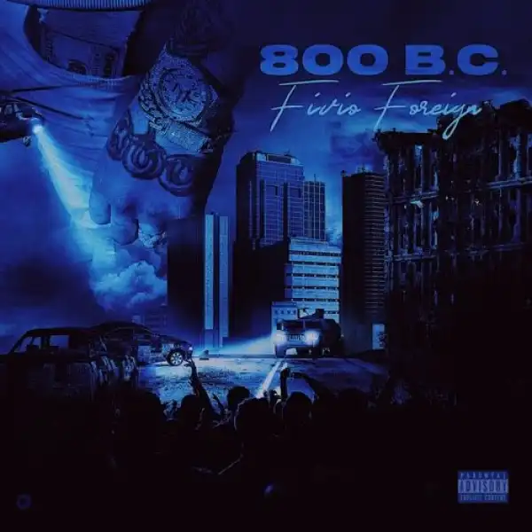 Fivio Foreign - 800 BC (Album)