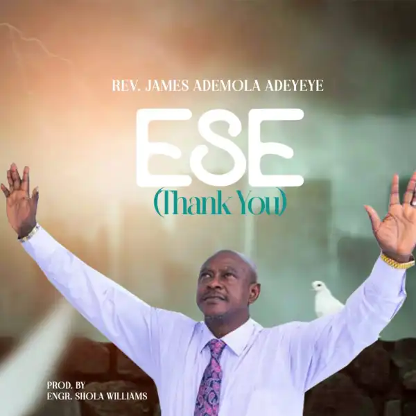 James Ademola Adeyeye – Ese