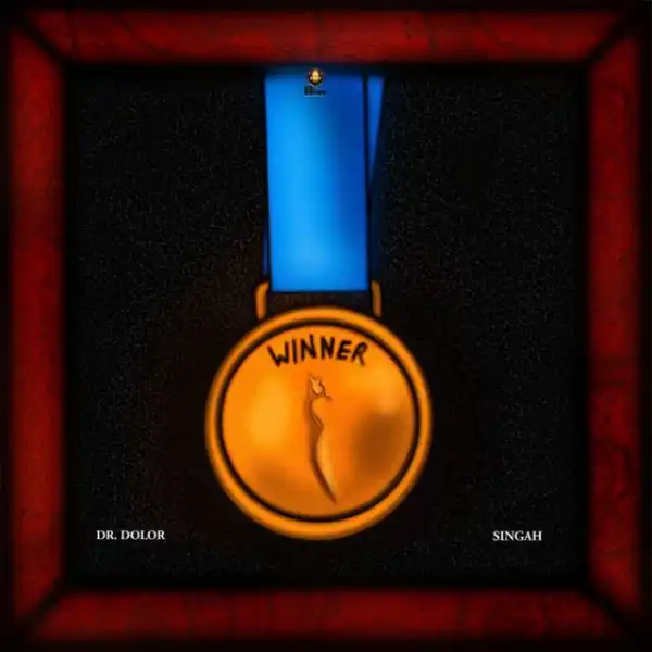 Dr Dolor – Winner ft. Singah