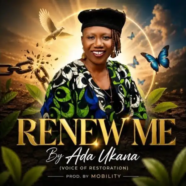 Ada Ukana – Renew Me