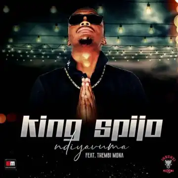 King Spijo – Ndiyavuma Ft. Thembi Mona