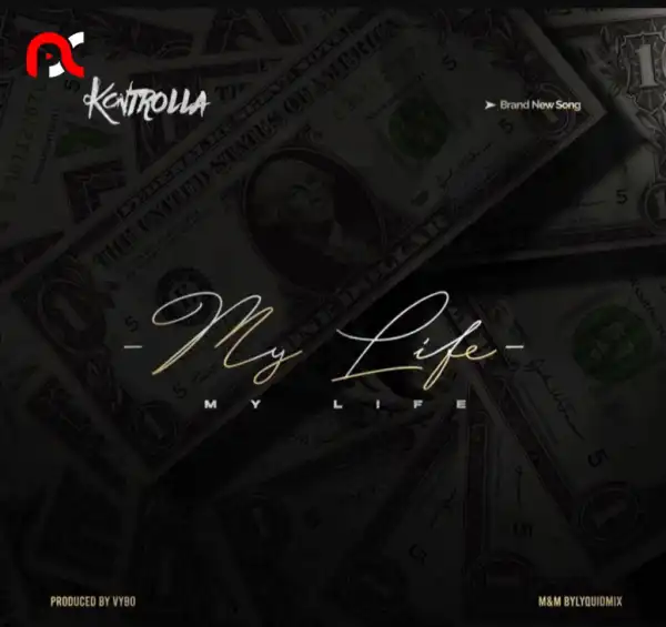 Kontrolla – My Life