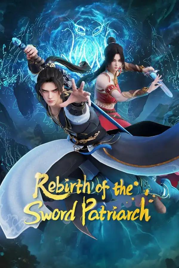 Rebirth of the Sword Patriarch S01 E03