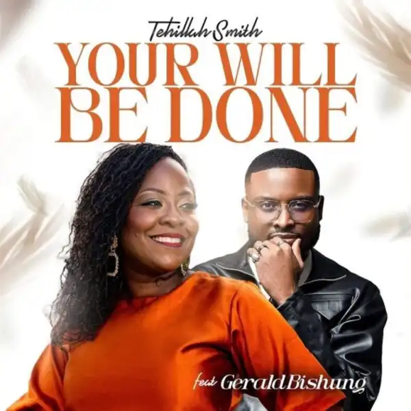 Tehillah Smith – Your Will Be Done