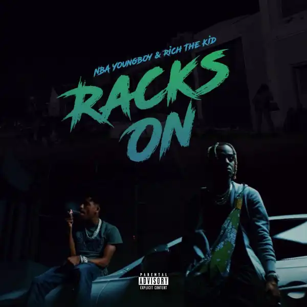 Rich The Kid & NBA Youngboy – Racks On (Instrumental)