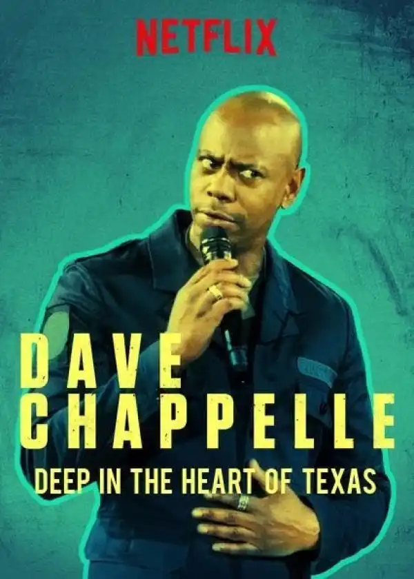 Deep In The Heart Of Texas Dave Chappelle Live At Austin City Limits (2017)