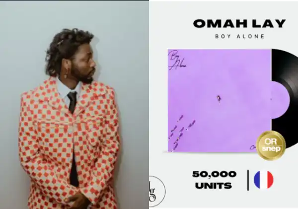 Omah Lay’s ‘Boy Alone’ Makes 50K Sales, Receives Gold Certification In France