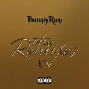 Philthy Rich - The Remixes #4 (Album)