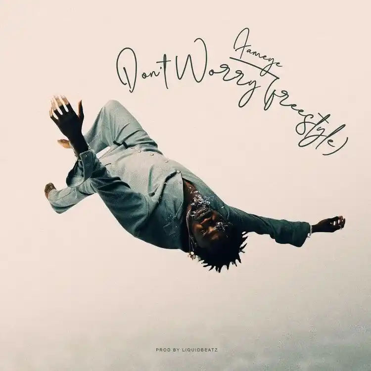Fameye – Don’t Worry