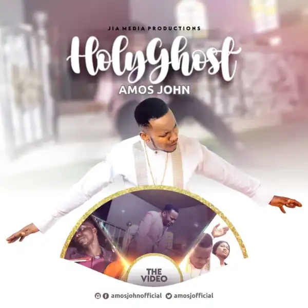 Amos John – Holy Ghost