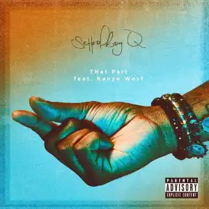 ScHoolboy Q Ft. Kanye West - THat Part