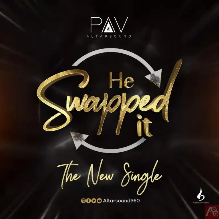 PAV & Altarsound – ”He Swapped It”