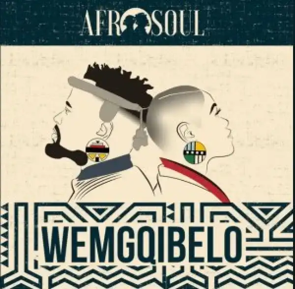 Afrosoul – WEMGQIBELO
