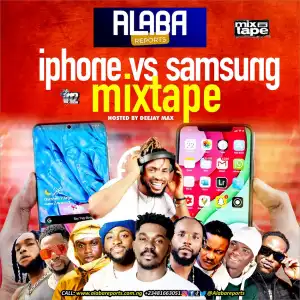 DJ Max - IPhone Vs Samsung Mixtape