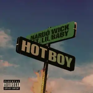 Nardo Wick - Hot Boy ft. Lil Baby