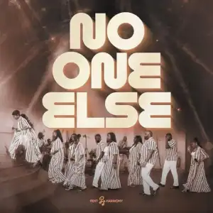 Pent Harmony – No One Else