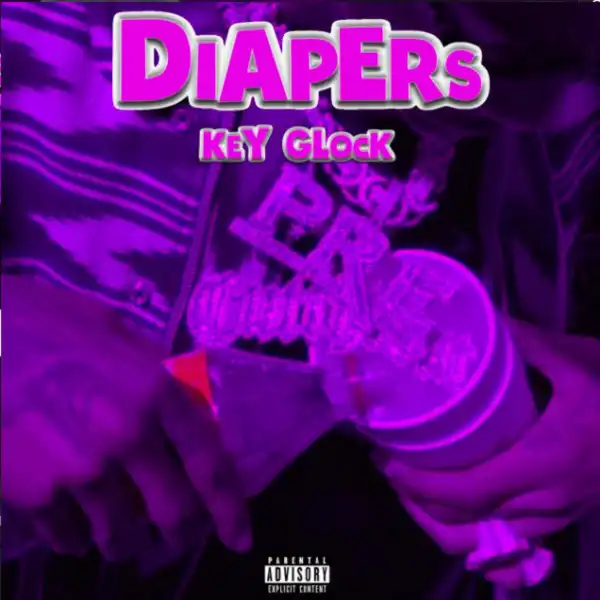 Key Glock – Diapers