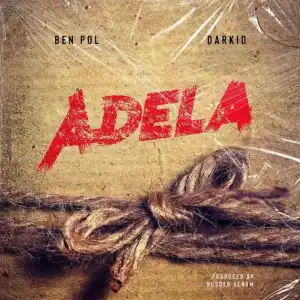 Ben Pol X Darkid – Adela