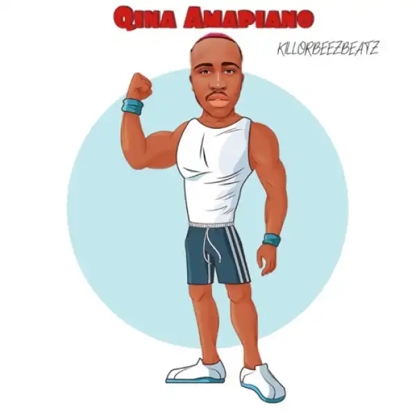 Killorbeezbeatz – Qina Amapiano