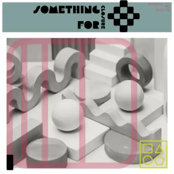 Roque – Something For Closure (Original Mix)