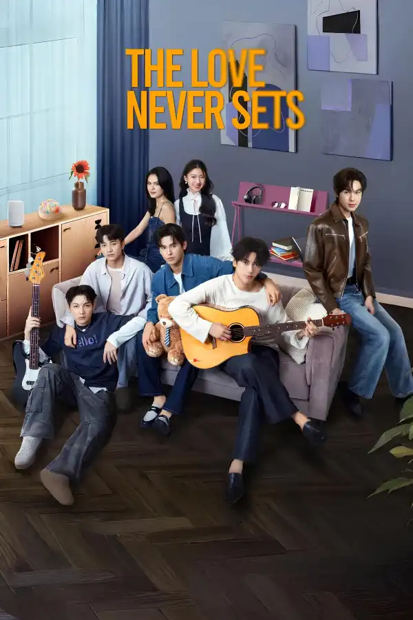 The Love Never Sets (2025) [Thai] (TV series)