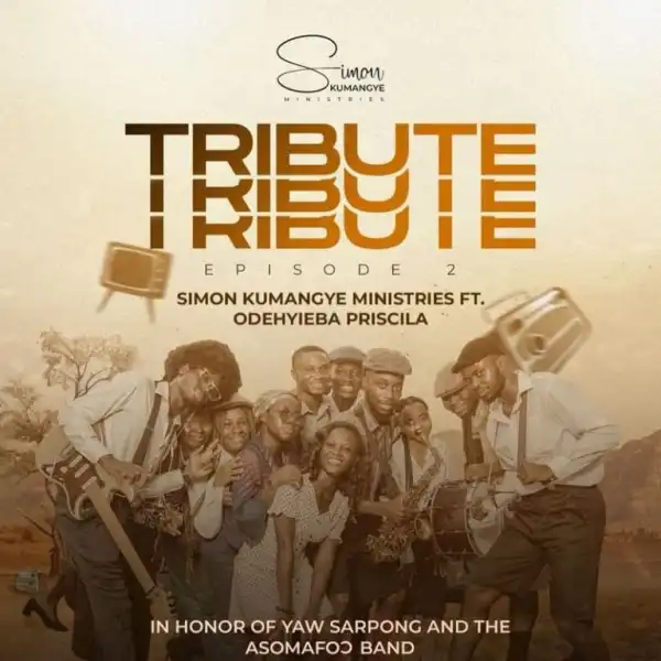 Simon Kumangye – Tribute To Yaw Sarpong Ft. Odehyieba Priscilla