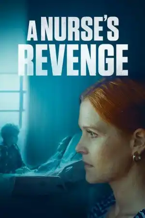 A Nurse's Revenge (2024)