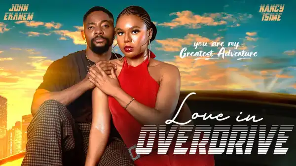 Love In Overdrive (2026 Nollywood Movie)