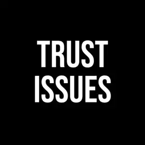 The Weeknd – Trust Issues