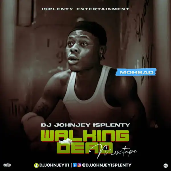 DJ JohnJey Isplenty – Waking Dead Mix