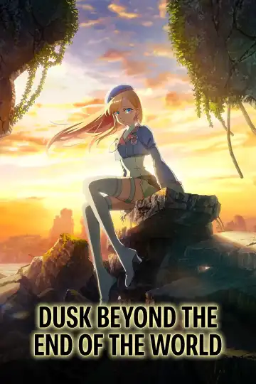 Dusk Beyond the End of the World (2025) [Japanese] (TV series)