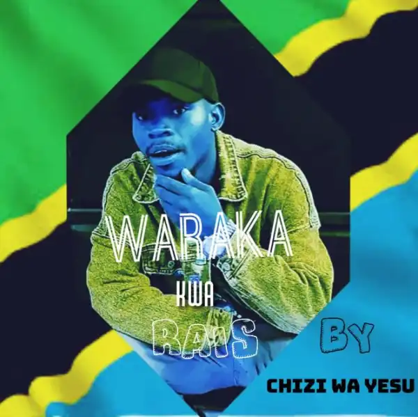Chizi Wa Yesu – Waraka Kwa Rais
