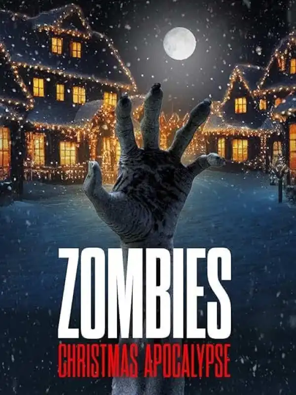 Zombies: Christmas Apocalypse (2024)