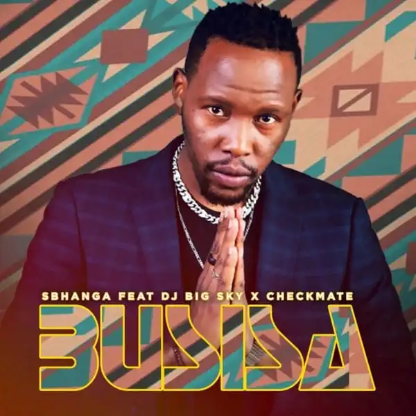 Sbhanga – Busisa Ft. DJ Big Sky & Checkmate