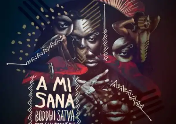 Boddhi Satva – A Mi Sana (Dance With Me) Ft. Sly Johnson