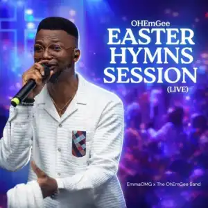EmmaOMG – OhEmGee Easter Hymns Session