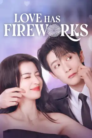 Love Has Fireworks (2026) [Chinese] (TV series)