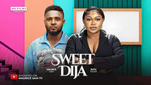 Sweet Dija (2025 Nollywood Movie)