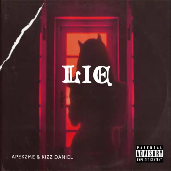 Apekzme ft. Kizz Daniel – LIE
